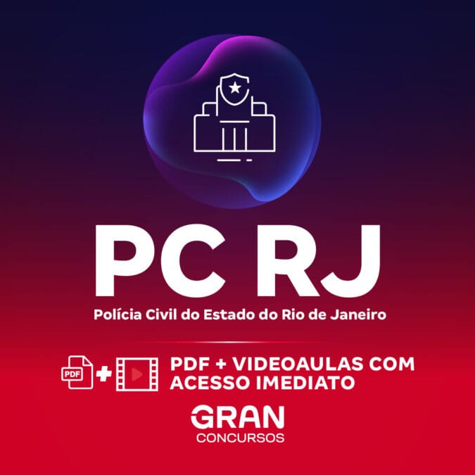 PC RJ – Polícia Civil do Estado do Rio de Janeiro – Delegado de Policia (Pré-Edital)