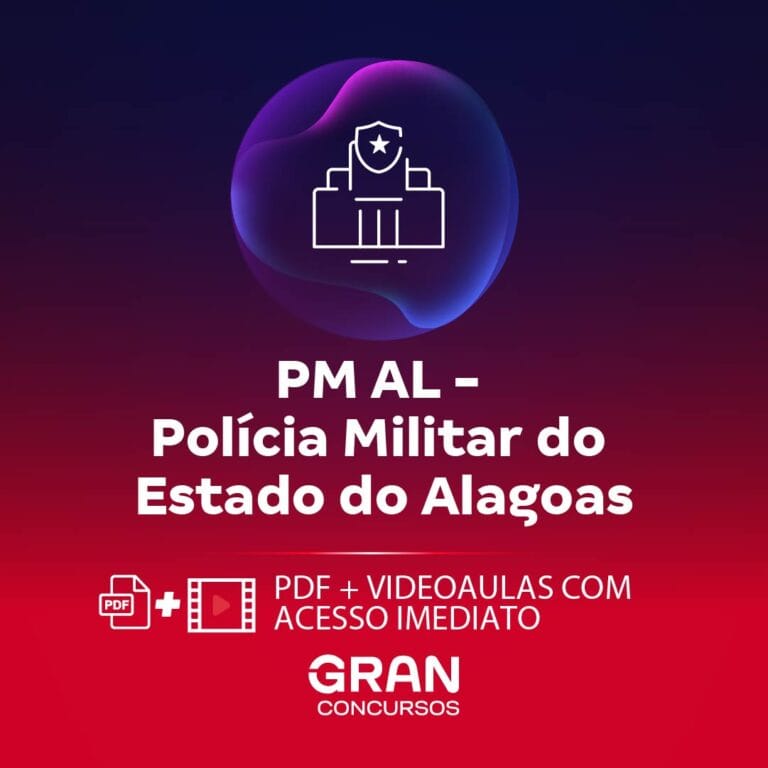 PM AL – Polícia Militar do Estado de Alagoas – Noções de Direito Constitucional para Soldado do Quadro de Praças – Professor: Aragonê Fernandes (Pós-Edital)