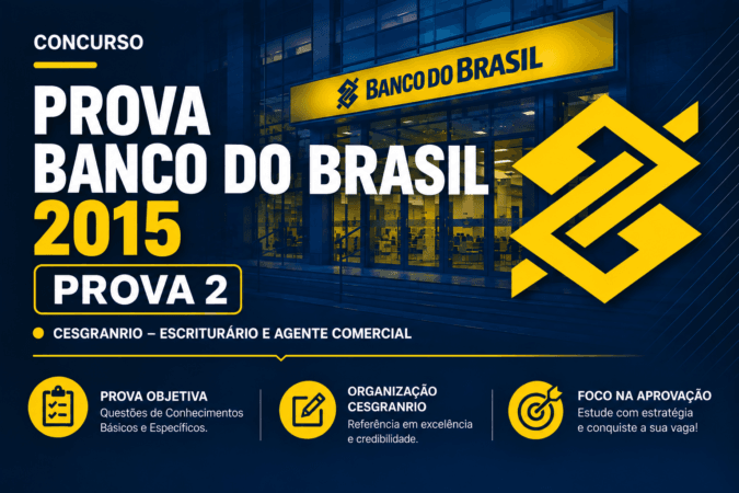 Prova Banco do Brasil 2015 | CESGRANRIO – Escriturário e Agente Comercial | Prova 2