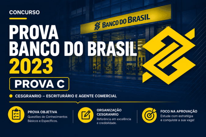 Prova Banco do Brasil 2023 | CESGRANRIO – Escriturário e Agente Comercial | Prova C