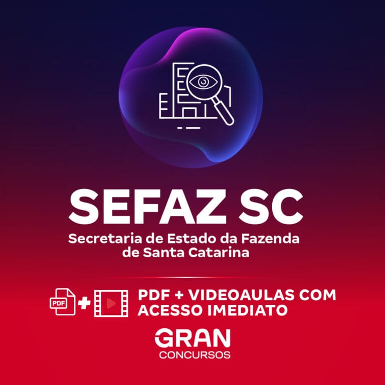 SEFAZ SC – Secretaria de Estado da Fazenda de Santa Catarina – Auditor Estadual de Finanças Públicas – Ciências Econômicas (Pós-Edital)