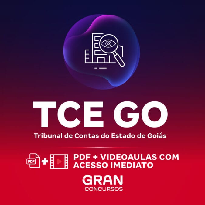 Treinamento Intensivo para TCE GO – Técnico de Controle Externo – Especialidade: Técnico Administrativo (Pós-Edital)