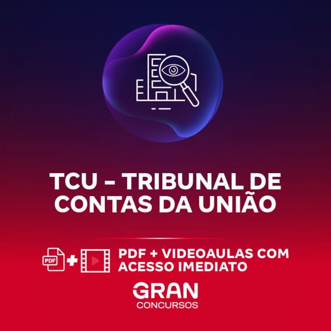 TCU – Tribunal de Contas da União – Cargo 3 – Auditor Federal de Controle Externo – Área: Apoio Técnico e Administrativo – Especialidade: Psicologia (Pré-Edital)