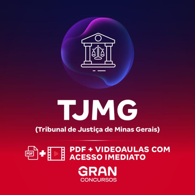 TJMG – Tribunal de Justiça do Estado de Minas Gerais – Conhecimentos Básicos para Todos os Cargos