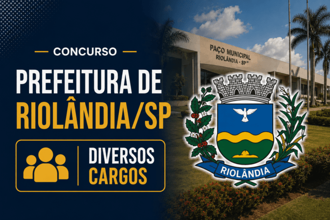 Concurso Prefeitura de Riolândia/SP – Diversos Cargos