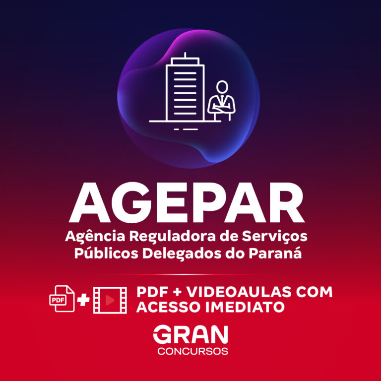 AGEPAR – Agência Reguladora de Serviços Públicos Delegados do Paraná – Cargo 8: Especialista em Regulação – Especialidade: Tecnologia da Informação (Pós-Edital)