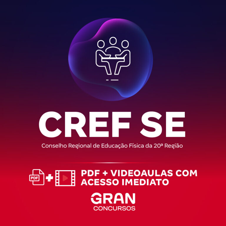 CREF20 – SE – Conselho Regional de Educação Física da 20ª Região – Assistente Administrativo (Pós-Edital)