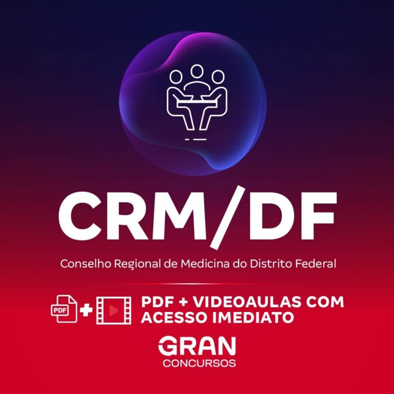CRM DF – Conselho Regional de Medicina do Distrito Federal – Cargo: 102 – Analista de T.I (Módulo Especial) (Pós-edital)