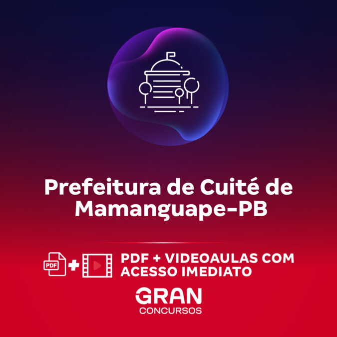 Prefeitura de Cuité De Mamanguape – PB – Conhecimentos Comuns aos Cargos de Nível Médio e Técnico (Módulo Especial) (Pós-Edital)