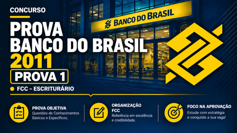 Prova Banco do Brasil 2011 | FCC – Escriturário | Prova 1