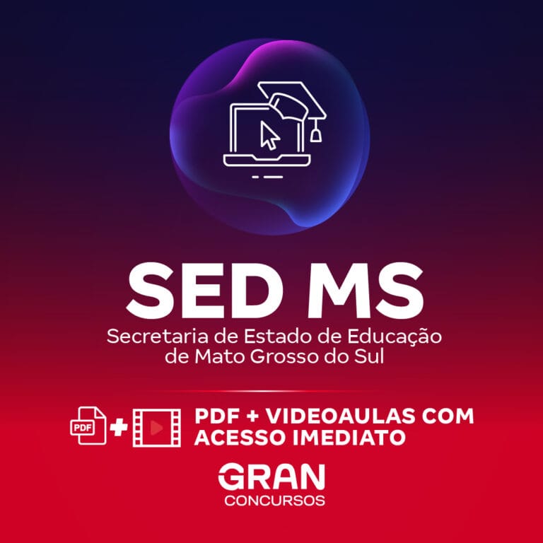 SED MS – Secretaria de Estado de Educação do Estado de Mato Grosso do Sul – Conhecimentos Específicos para o Componente Curricular: Geografia