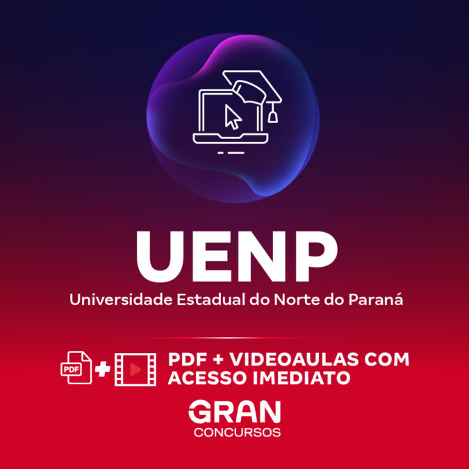 UENP – Universidade Estadual do Norte do Paraná – Conhecimentos Básicos para os Cargos de Agente Universitário Profissional (Exceto Advogado e Analista de Informática) (Pós-Edital)